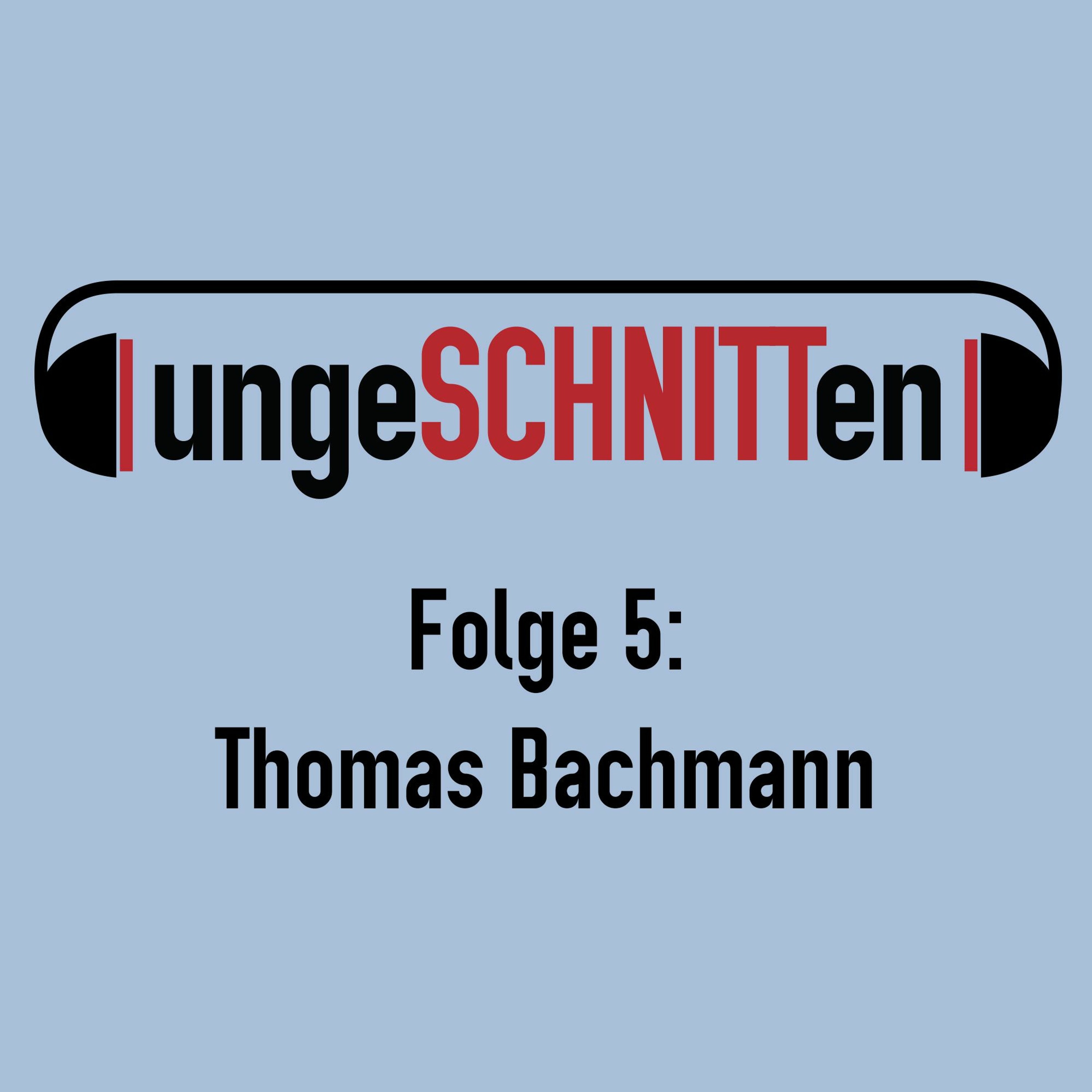 ungeSCHNITTen