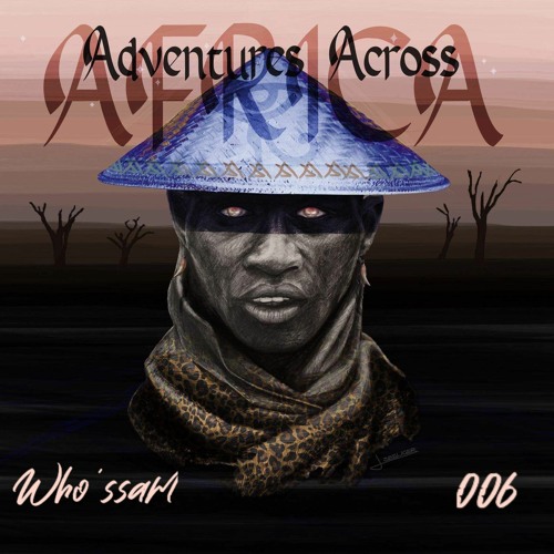 Adventures Across Africa By who'ssam