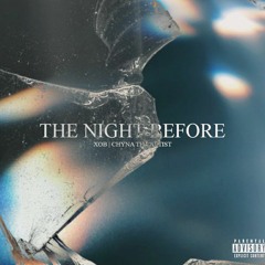 The Night Before | Chyna The Artist