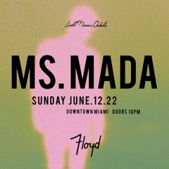 Ms. Mada Floyd Miami 6-12-2022