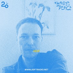 Grains of Peace w/ Heap @ 20ft Radio - 30/03/2022