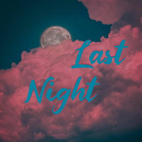 Last night - Prod. by Dj FadeOut