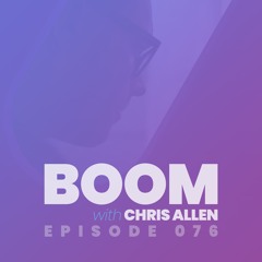 BOOM076 - BOOM with Chris Allen - Episode 076 (July 2015 Backlog)