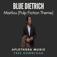 | FREE DOWNLOAD: Blue Dietrich - Misirlou (Pulp Fiction Theme) |