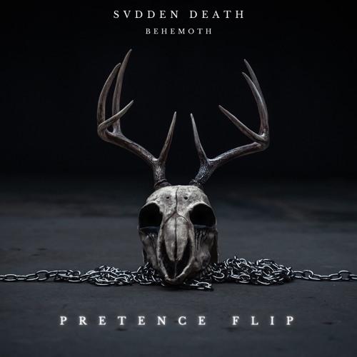 SVDDEN DEATH - BEHEMOTH (PRETENCE FLIP)