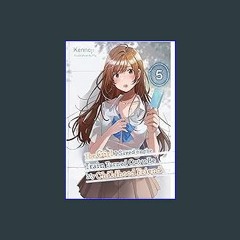 {DOWNLOAD} 💖 The Girl I Saved on the Train Turned Out to Be My Childhood Friend, Vol. 5 (light nov