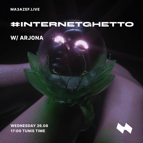 INTERNETGHETTO RADIOSHOW #2 W/ ARJ0NA @ MA3AZEF.LIVE