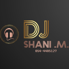 תמר ריילי ועדן חסון = בחיבק (( SHANI .M. REMIX DANCE )) intro