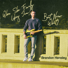 When She Finally Likes You, But Now What?