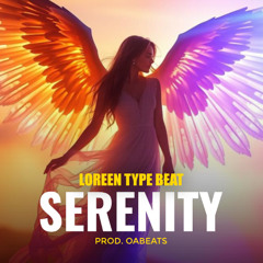 Loreen Type Beat 2025 – "SERENITY" | Electronic Instrumental | Prod. by OA beats