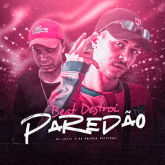 Beat Destrói Paredão