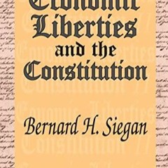 [PDF] DOWNLOAD Economic Liberties and the Constitution