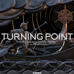 Turning Point (Performed by Thys & Noordpool Orchestra) (feat. Sleepnet & Amon Tobin)
