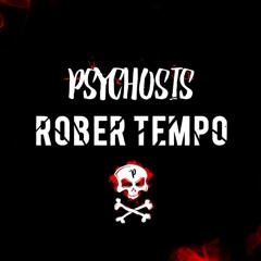 Rober-Tempo TechnoThrusday#07 Aperitivo PRE-PSYCHOSIS-Technomovement ☠️🔥