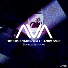 AVA546 - Euphoric Nation feat. Chantry Smith - Loving Memories