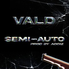 Remix Vald - Semi-Auto KafSoundz