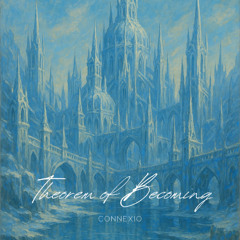 Theorem of Becoming