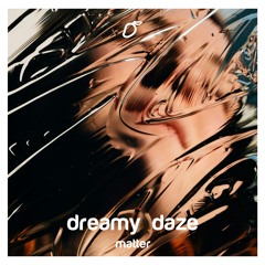 matter - dreamy daze