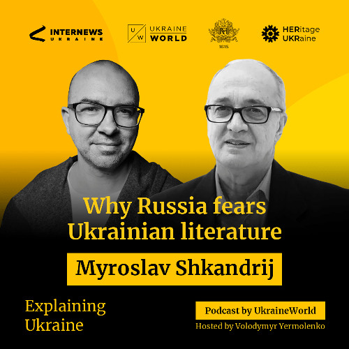 Why Russia fears Ukrainian literature - with Myroslav Shkandrij