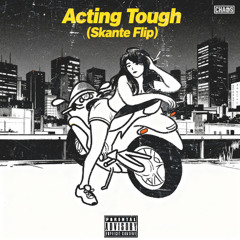 Dean Turnley - Acting Tough (Skante Flip)