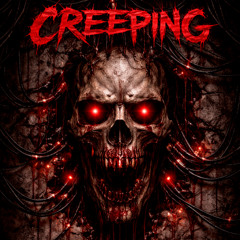 Creeping Through The Walls