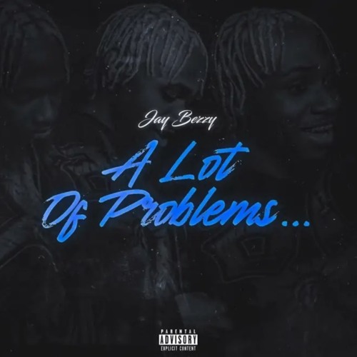Jay Bezzy - A Lot of Problems
