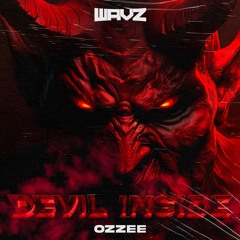 OZZEE - Devil Inside (FREE DOWNLOAD)