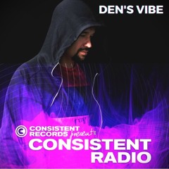 Consistent Radio feat. DEN'S VIBE (Week 26 - 2024 1st hour)