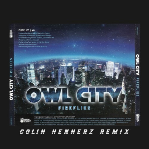 Stream FIREFLIES (Colin Hennerz Remix) by Colin Hennerz