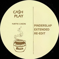 Ca$h Play (Pinderslap Extended Re-Edit)