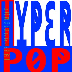 HYPERPOP