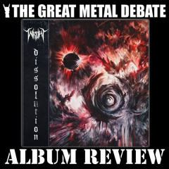 Metal Debate Album Review - Dissolution (Wroht)