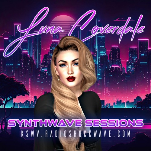 The Synthwave Sessions with Luna Coverdale Episode 54