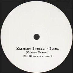 Klement Bonelli - Pesna ( Camilo Franco BOHO Dancer Edit )