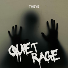 Quiet Rage
