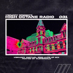 High Octane Radio 031: Vibrancy Fest 2023 Hype Up Mix