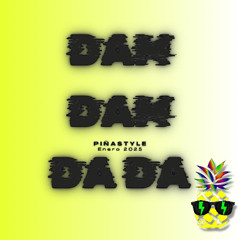 PIÑASTYLE - DAM DAM DA DA RMX 2K25 (PREVIA).wav