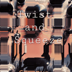 Twist and squeeze that bloody bass