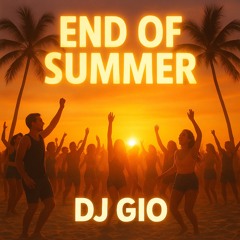 Dj Gio - End Of Summer