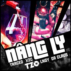 DJ Tzo - NÂNG LY (ft. LNGY, X2C, TraceD, Da Claus)