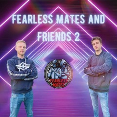 Fearless Mates & Friends UNRELEASED TRACKS 2