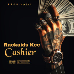 Rackaids Kee -Cashier (Official Audio)