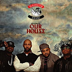 Slaughterhouse - Welcome To: Our House (Full Album) [2012]