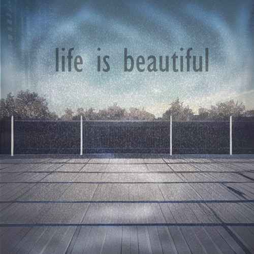 Life Is Beautiful