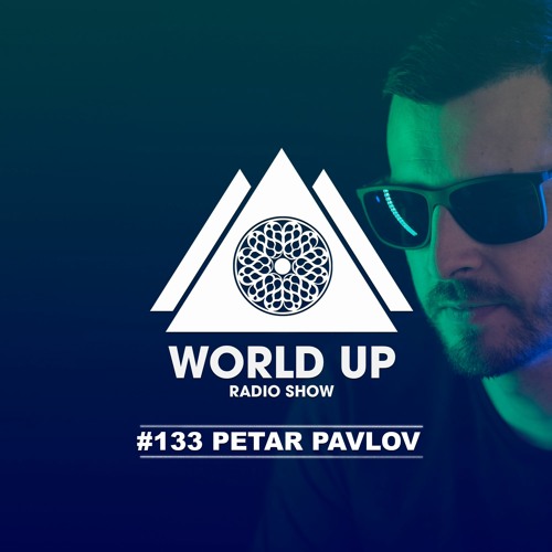 Peter Pavlov - World Up Radio Show #133