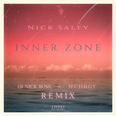 Nick Saley - Inner Zone (Dj Nick Ross & Mudboy Remix) [Ethno Electronica]