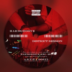 HardGroove District Session [ABTH & DOBY3]