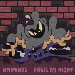 nmnvndl - Paris By Night