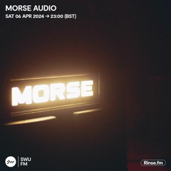 Morse Audio with Primrose & Blu-e - 06 April 2024