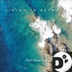 Living In Between feat. Emme Sait
